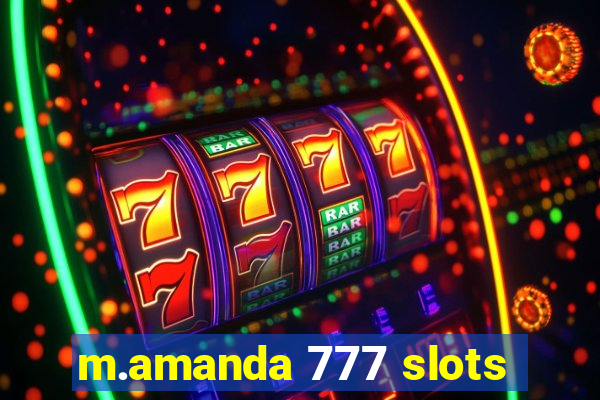 m.amanda 777 slots